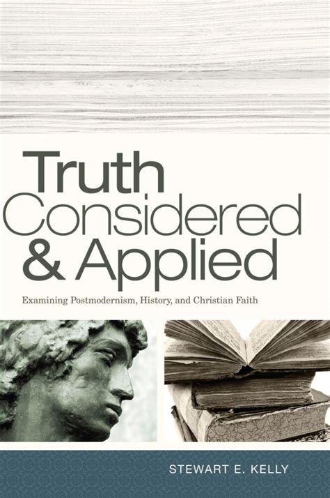 Book cover for Truth Considered and Applied by Dr. Stewart E. Kelly